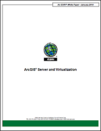 ArcGIS for Server and Virtualization